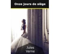 Onze Jours De Siège (ebook)