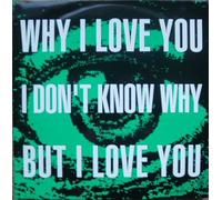 OO LA LA - Why I Love You, I Don't Know Why, But I Love You (Megamix) - Oo La La 12"
