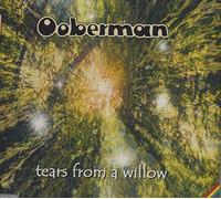 Ooberman - Tears from a Willow