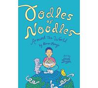 Oodles of Noodles: Around the World