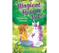 Oona the Unicorn (Magical Rescue Vets)