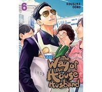 Oono, Kousuke - The Way of the Househusband, Vol. 6: Volume 6
