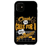 Oooh! This Calls For A New Spreadsheet Hilarious Accountant Carcasa para iPhone 11