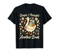 Ooops I Bought Another Book Funny Goose Reader Camiseta