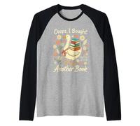 Ooops I Bought Another Book Funny Goose Reader Camiseta Manga Raglan