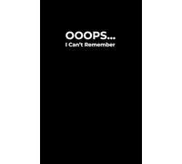 OOOPS...: I Can't Remember | Personal password logbook ! Organizer for Home and Office | Keep track of Websites, Usernames, Logins and Notes | Perfect Gift | 5x8 Inches | Small size | 100 pages