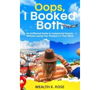 Oops, I Booked Both: An Unfiltered Guide to Iceland and Cancún Without Losing Your Passport or Your Mind