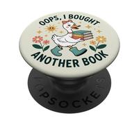 Oops I Bought Another Book Reader Funny Cute Goose Bookish PopSockets PopGrip Adhesivo