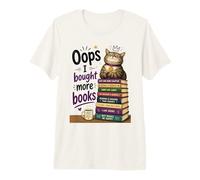 Oops... I Bought More Books - Sarcastic Cute Book Reader Cat Camiseta Premium