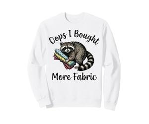 Oops I Bought More Fabric Costurero Sudadera