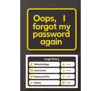 Oops, I Forgot My Password Again: Login Tracker Notebook for Websites, Emails & Accounts | Internet Password Organizer | Internet Password Log for ... Keeper | Password Record Book | 6"x9"