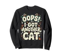 Oops! I Got Another Cat Fun Kitten Lover Retro Mujeres Gato Mamá Sudadera