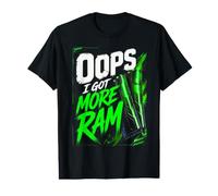 Oops, I Got More Ram - PC Funny Gamer Computer Graphic Camiseta gráfica económica