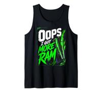 Oops, I Got More Ram - PC Funny Gamer Computer Graphic Camiseta sin Mangas