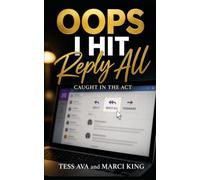OOPS I HIT REPLY ALL: A Hilarious Women’s Fiction Novel of Divorce, Sweet Revenge, and Starting Over (Caught in the Act)