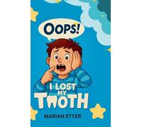 Oops! I Lost My Tooth