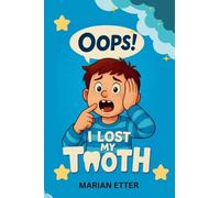 Oops! I Lost My Tooth