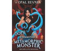 Oops! I Summoned a Metamorphic Monster