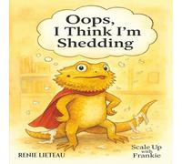 Oops, I Think I'm Shedding (SCALE UP WITH FRANKIE)