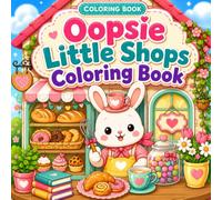 Oopsie Little Shops Coloring Book: Color and Find the 7 Funny Mistakes in Every Cute Cozy Shop