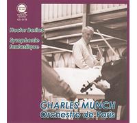 ベルリオーズ : 幻想交響曲 Op.14a (Hector Berlioz : Symphonie fantastique / Charles Munch | Orchestre de Paris) [CD]