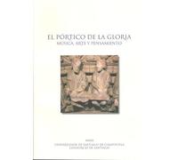OP/317-EL Pórtico de la Gloria: música, arte y pensamiento (SIN COLECCION)