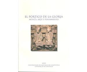 OP/317-EL Pórtico de la Gloria: música, arte y pensamiento (SIN COLECCION)
