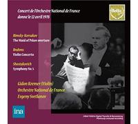 リムスキー=コルサコフ : プスコフの娘 序曲 | ブラームス : ヴァイオリン協奏曲 ニ長調 Op.77 (Concerrt de l'Orchestre National de France donne le 12 avril 1978 ~ Rimsky-Korsakov : The Maid of Pskov overture | Brahms : Violin Concerto | Shostakovich : Symphony No.5 / Gidon Kremer (Violin) | Orchestre National de France | Evgeny Svetlanov) (2CD) [輸入盤]