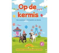 Op de kermis met Gomlin en Gizmo: Vrolijk kinderboek over honden, labrador puppy's - grappige avonturen en verhalen voor jongens en meisjes van 3 tot 8 jaar - leesboek, voorleesboek of leuk als cadeau