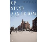 Op stand aan de Dam: Sociëteitsleven van de Amsterdamse burgerij sinds 1783