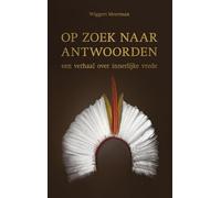 Op zoek naar antwoorden: een verhaal over innerlijke vrede