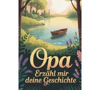 Opa erzähl mal | Buch für Opa zum ausfüllen mit viel Platz für Erinnerungen: Geschenk für Opa | Opa erzähl mal Buch | XXL gebunden | Erzähl mir deine Geschichte