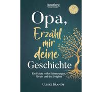 Opa, erzähl mir deine Geschichte: Ein Schatz voller Erinnerungen: Das große & persönliche Erinnerungsbuch für Opas zum Ausfüllen | Ein einzigartiges ... persönlichen Erinnerungsbücher zum Ausfüllen)