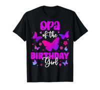 Opa of The Birthday Girl Butterfly Party Family Matching Camiseta