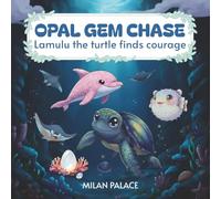 Opal Gem Chase: Lamulu the turtle finds courage