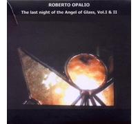 Opalio - Last Night of the Angelof Glass Vol