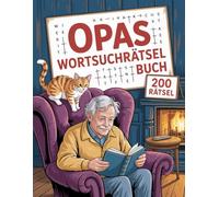 Opas Wortsuchrätsel Buch: Leichte Suchrätsel im Großdruck für Senioren - Entspanntes Gedächtnistraining für ältere Männer