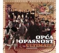 Opca Opasnost - THE ULTIMATE COLLECTION-OPCA OPASNOST