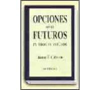 Opciones Sobre Futuros: Un Negocio Fabuloso