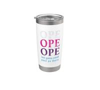 Ope Just Gonna Sneak Past Ya There Midwest Diciendo Vaso térmico de acero inoxidable de doble pared
