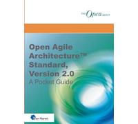 Open Agile Architecture™ Standard, Version 2.0 - A Pocket Guide (The open group series)