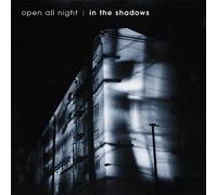 Open All Night: in the Shadows