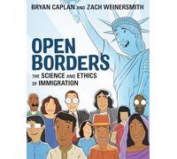 Open Borders: The Science and Ethics of Immigration