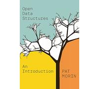Open Data Structures: An Introduction (OPEL: Open Paths to Enriched Learning)