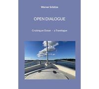 Open Dialogue: Cruizing an Ocean- a Travelogue: 1-3