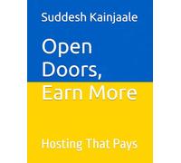 Open Doors, Earn More: Hosting That Pays