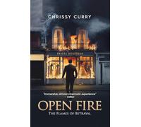 Open Fire: The Flames of Betrayal