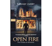 Open Fire: The Flames of Betrayal