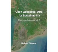 Open Geospatial Data for Sustainability: Exploring and visualising with R
