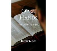 Open Hands: A 365-day Walk Through the Bible